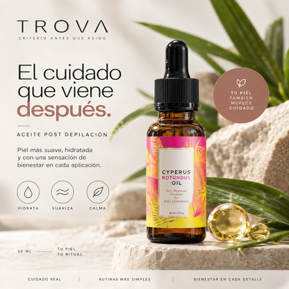 TROVA Serea™ | Aceite Cyperus Rotundus | Depílate. Cuida tu piel. Sigue suave.